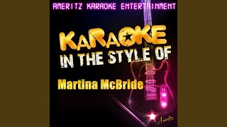 Be That Way (In the Style of Martina Mcbride) (Karaoke Version)