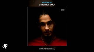 Wifisfuneral - LilSkiesFuneral ft. Lil Skies [Ethernet Vol 1]