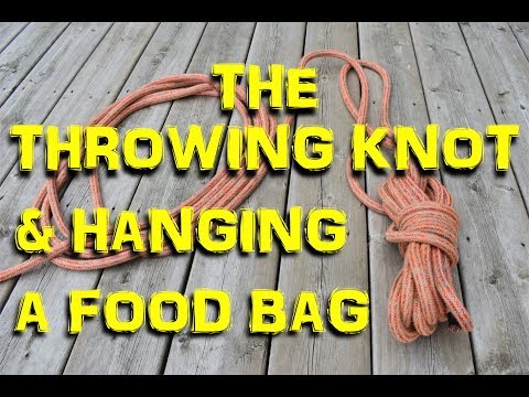 The Throwing Knot | Hanging a Food/Bear Bag