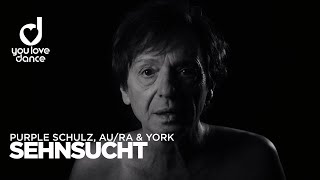 PURPLE SCHULZ x Au/Ra x YORK: Sehnsucht (2024) (Offizielles Video) (TOUR 2025 auf purpleschulz.de)