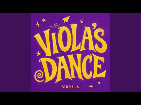 VIOLA's DANCE
