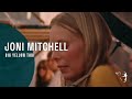 Joni Mitchell - Big Yellow Taxi (Both Sides Now: Live At The Isle Of Wight Festival 1970)
