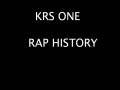 KRS ONE - RAP HISTORY