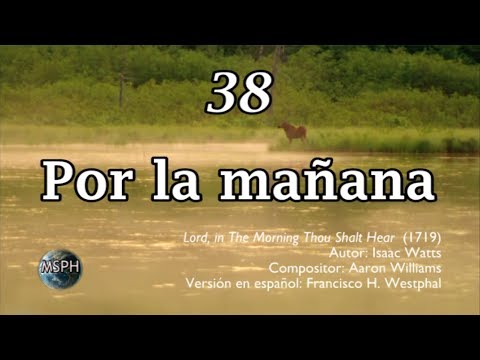 HA62 | Himno 38 | Por la mañana