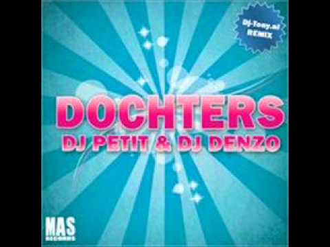 DJ Petit & Dj Denzo - Dochters Carnavals RMX