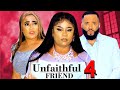 UNFAITHFUL FRIEND SEASON 4  (New Movie) Uju Okoli, Rosabelle Andrews 2024 Latest Nollywood Movie