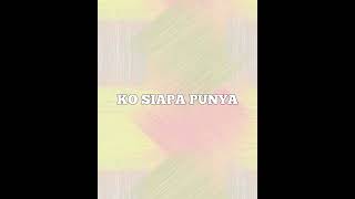 Download lagu KO SIAPA PUNYA - Shine of black official mp3