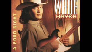 Wade Hayes ~ It's Over My Head