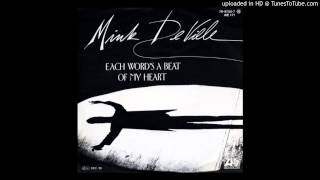 Mink Deville - Each Word's A Beat Of My Heart