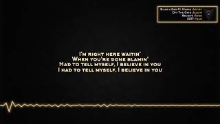 Bliss n Eso - Believe (Ft. Mario) [Lyrics]