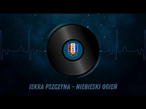Iskra Pszczyna  - Niebieski Ogień
