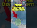 New Possible Tropical Development in the Caribbean! #weatherreport #weather #tropicalupdate #storm