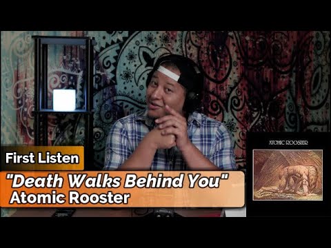 Atomic Rooster- Death Walks Behind You (First Listen)