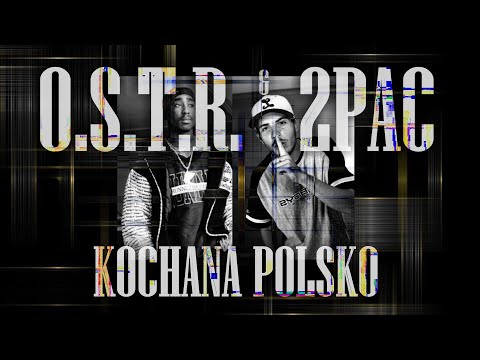 O.S.T.R. & 2PAC - Kochana Polsko 98 BPM [4K UHD Remix] Explicit