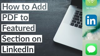 How to Add PDF to Featured Section on LinkedIn 2022