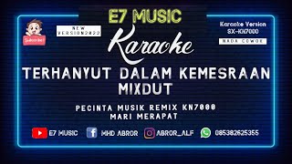 Download lagu KARAOKE TERHANYUT DALAM KEMESRAAN NADA COWOK VERSI MIXDUT COVER KARAOKE KN7000 mp3