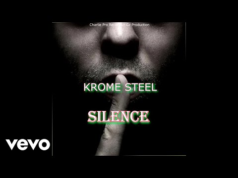 Krome Steel - Silence | Official Audio