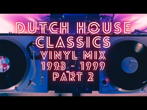Retro Club: Dutch House Classics 1993 – 1999 Vinyl Mix (Part 2)