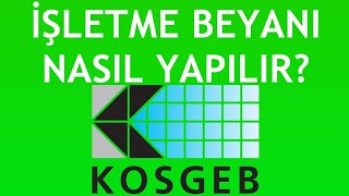 Kosgeb İşletme Beyanı Nasıl Yapılır?