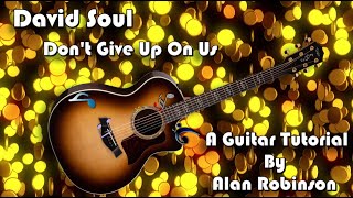 How to play: Don't Give Up On Us by David Soul - Acoustically
