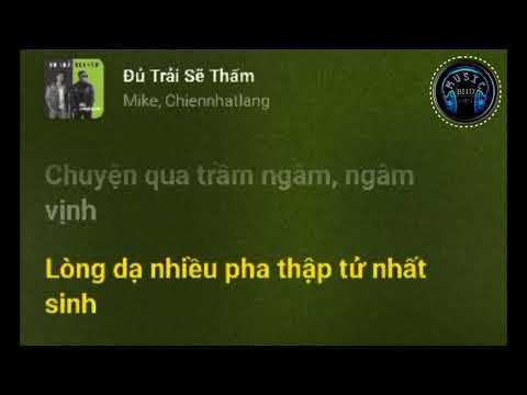 Karaoke Đủ Trải Sẽ Thấm _ MiKe & Chiennhatlang