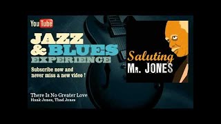 Hank Jones, Thad Jones - There Is No Greater Love - JazzAndBluesExperience