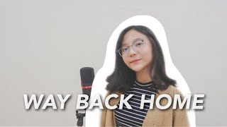 Download lagu Way Back Home - Shaun (ft. Conor Maynard) | Cover by Misellia Ikwan mp3