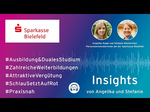 Sparkasse Bielefeld: Insights von Angelika und Stefanie