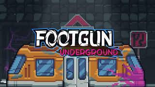 VideoImage1 Footgun: Underground