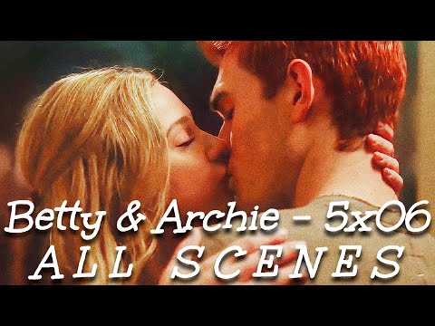 Betty and Archie - 5x06 [ALL SCENES] - Riverdale 1080p HD