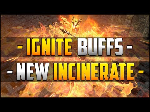 PATH of EXILE 3.3.0 is Heating Up - Ignite Buffs & a New Incinerate