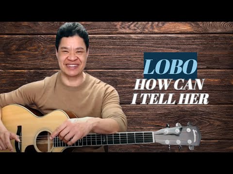 How Can I Tell Her by Lobo – Acoustic Guitar Lesson Preview from Totally Guitars