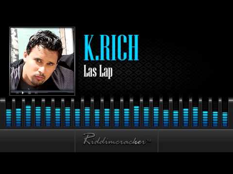 K Rich - Las Lap [Soca 2014]