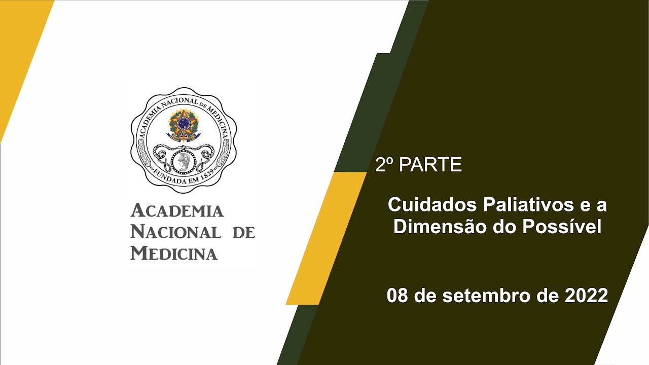Cuidados Paliativos e a Dimensão do Possível – 08 de setembro de 2022 – [2ª PARTE]