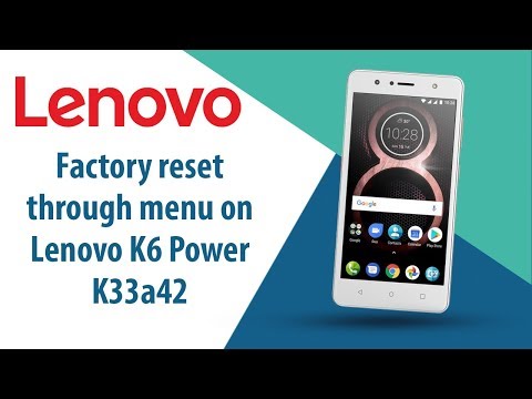 How to Factory Reset through menu on Lenovo K6 Power K33a42?