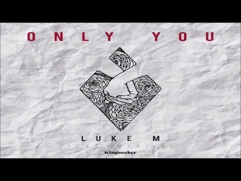 Luke M - Only You feat. Mariloe (2018) | Beast Track!