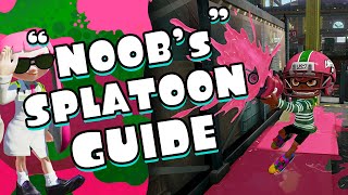 Beginner’s Guide to Splatoon - Splatoon for Noobs Tips & Tricks w/ Nintendome
