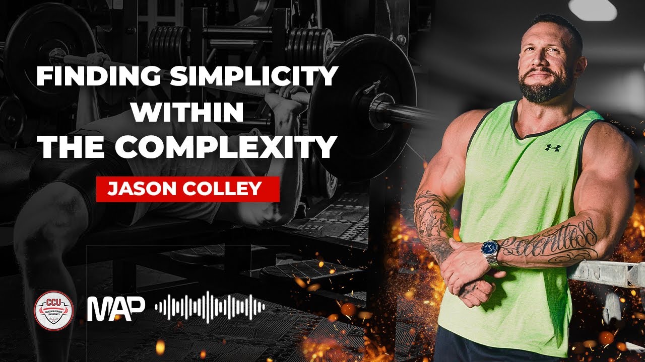 #117 - Jason Colley - Finding Simplicity Within The Complexity | Coaches Corner U