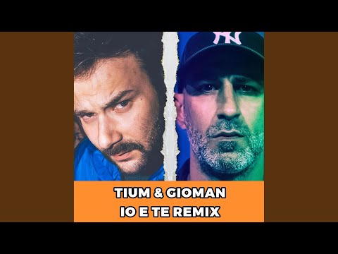 IO E TE REMIX (feat. Gioman)