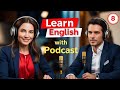 Learn English Fast With The English Learning Podcast Episode 8