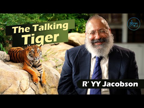 The Talking Tiger | Rabbi YY Jacobson