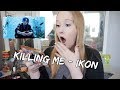 iKON - '죽겠다(KILLING ME)' M/V | Reaction iKON - '죽겠다(KILLING ME)' M/V | Reaction