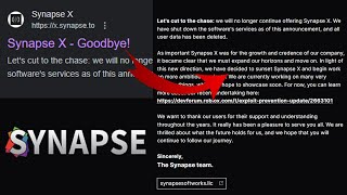 Synapse X Not Working | Synapse X - Goodbye Latest News