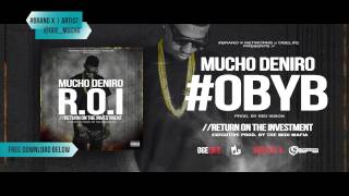 Mucho Deniro - "Oh Baby, Yes Baby"