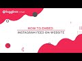 How To Embed Instagram Feed On Website for Free - Taggbox Widget