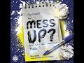 Mess Up