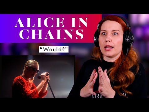 First Time Hearing "Would?" by Alice In Chains!
