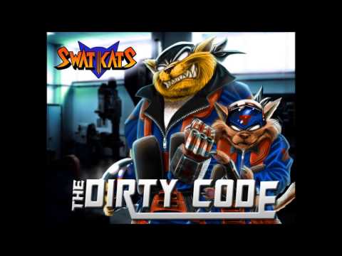 The Dirty Code - SWAT Kats