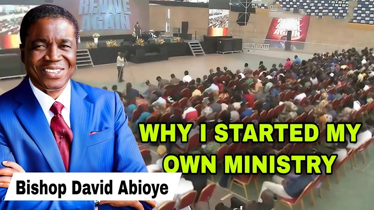 VIDEO: Why I started my own Ministry — Bishop David Abioye reveals #bishopdavidabioye