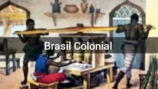 Brasil Colonial - Resumo